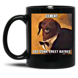 Cement Das Conk Creet Baybee Meme Black Coffee Mug, Gift Coffee Mug - Black