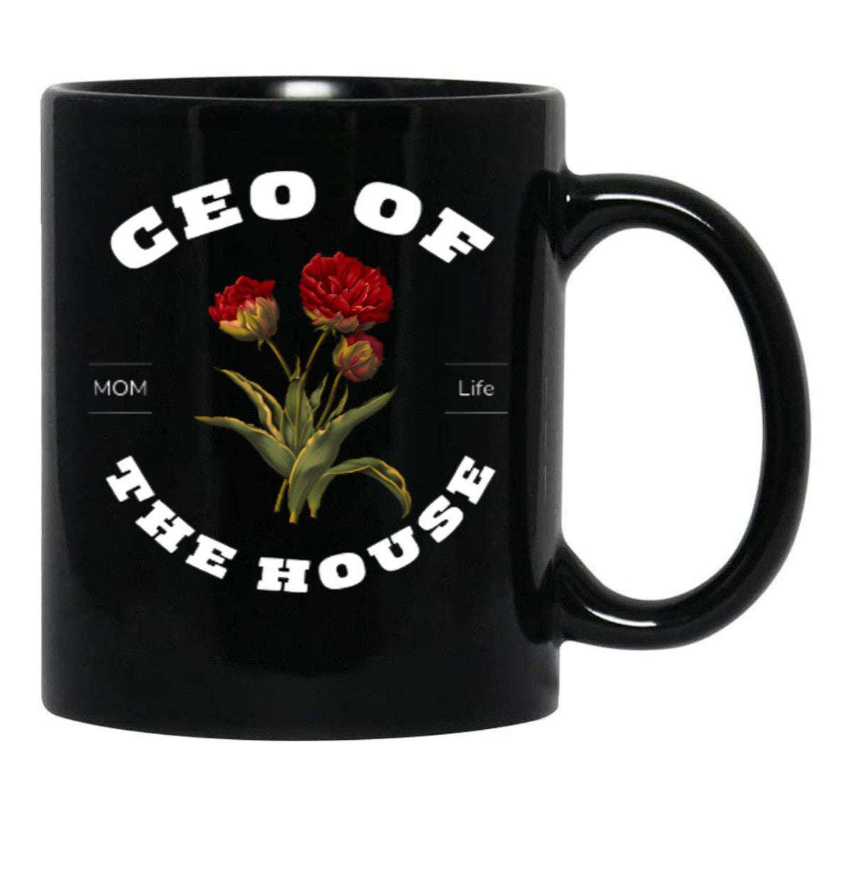Ceo Of The House Sarcastic Mom Saying Black Coffee Mug, Gift Coffee Mug - Black