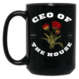 Ceo Of The House Sarcastic Mom Saying Black Coffee Mug, Gift Coffee Mug