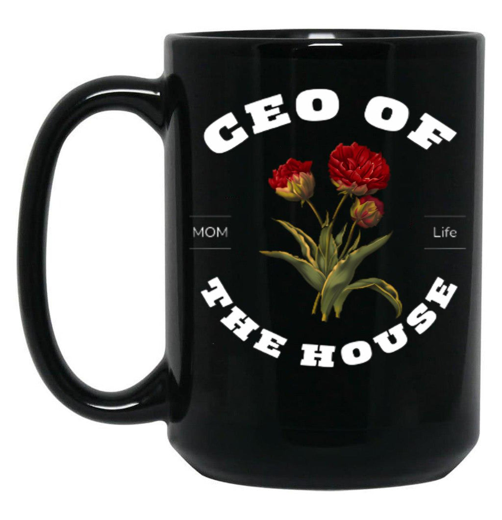 Ceo Of The House Sarcastic Mom Saying Black Coffee Mug, Gift Coffee Mug