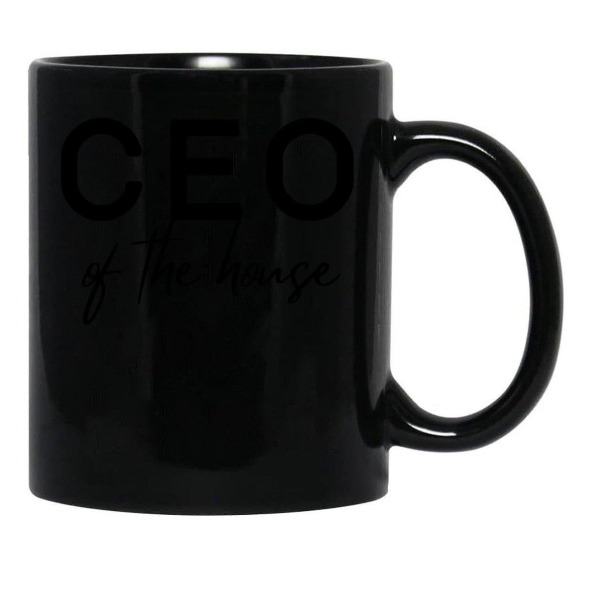Ceo Of The House Black Coffee Mug, Gift Coffee Mug - Black