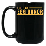 Certified Egg Donor Black Coffee Mug, Gift Coffee Mug