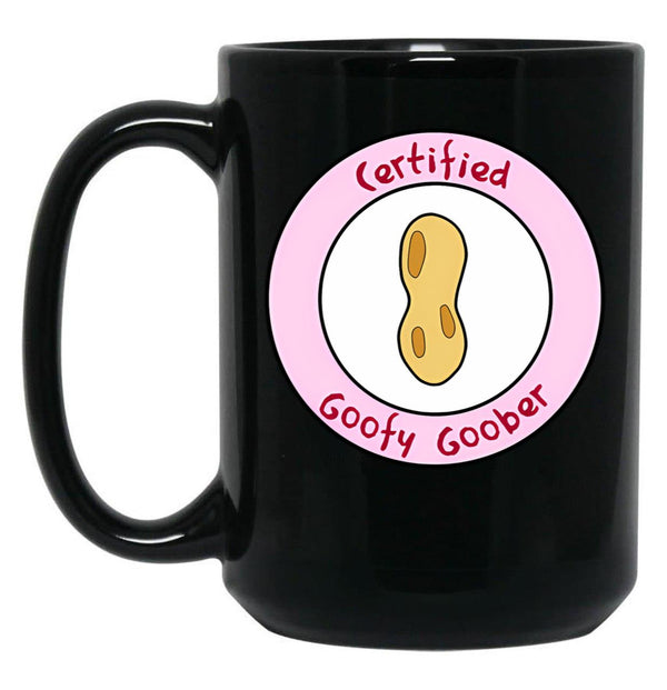 Certified Goofy Goober Black Coffee Mug, Gift Coffee Mug - Black