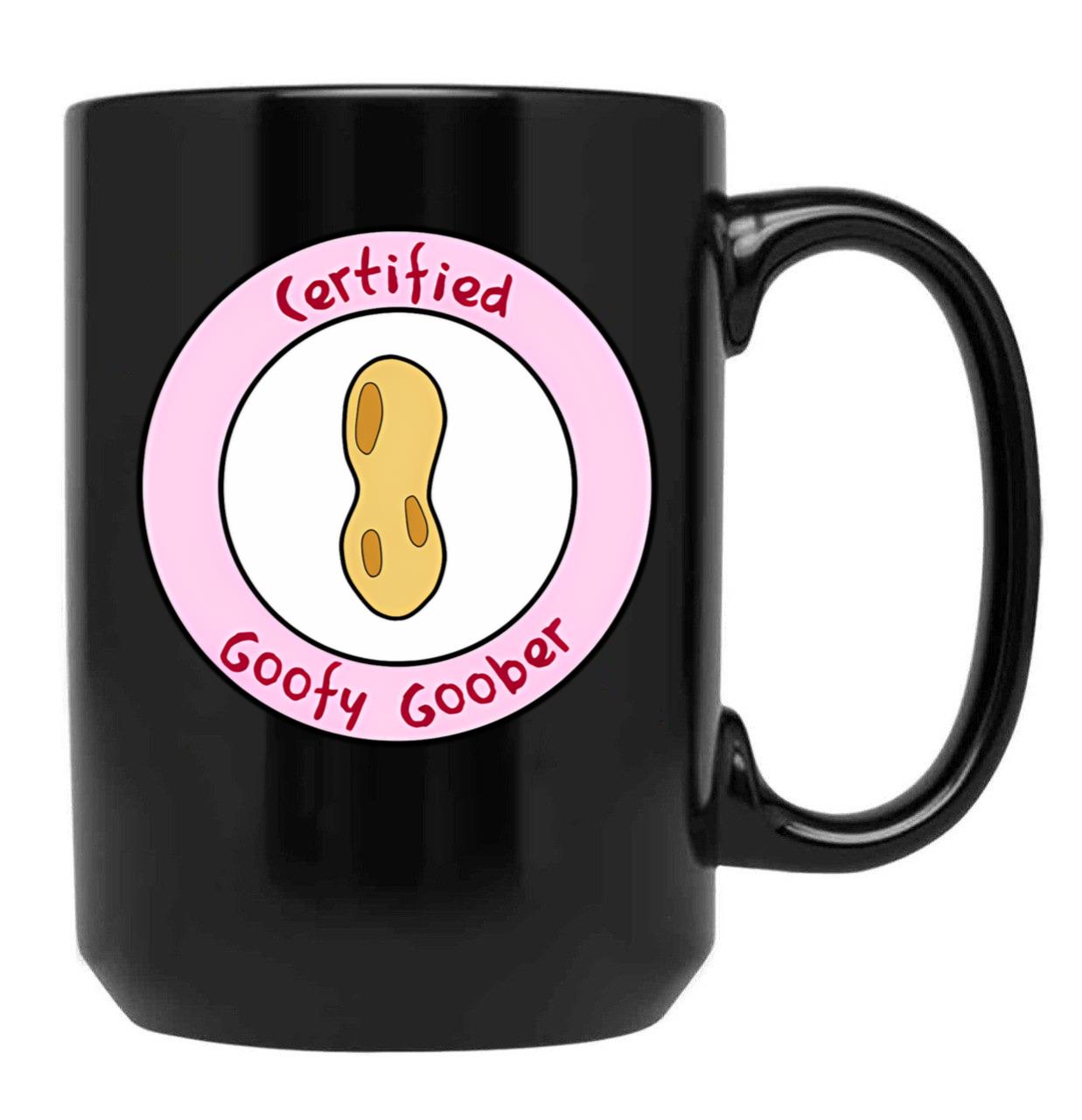 Certified Goofy Goober Black Coffee Mug, Gift Coffee Mug
