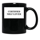 Certified Milf Lover Black Coffee Mug, Gift Coffee Mug - Black