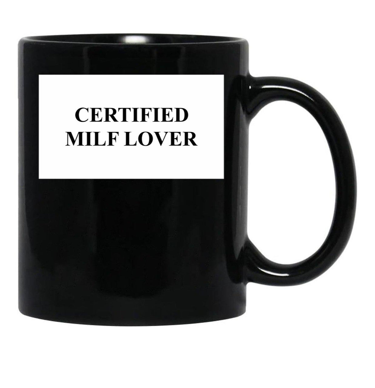 Certified Milf Lover Black Coffee Mug, Gift Coffee Mug - Black