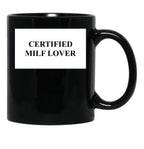 Certified Milf Lover Black Coffee Mug, Gift Coffee Mug - Black