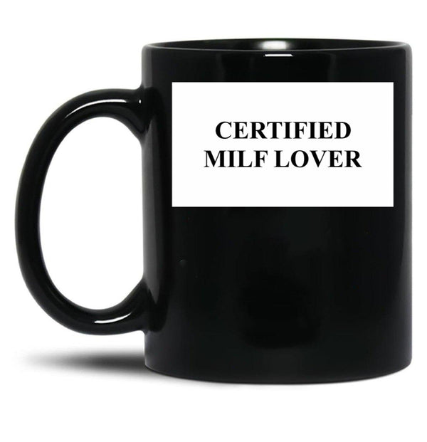 Certified Milf Lover Black Coffee Mug, Gift Coffee Mug - Black