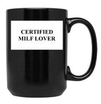Certified Milf Lover Black Coffee Mug, Gift Coffee Mug