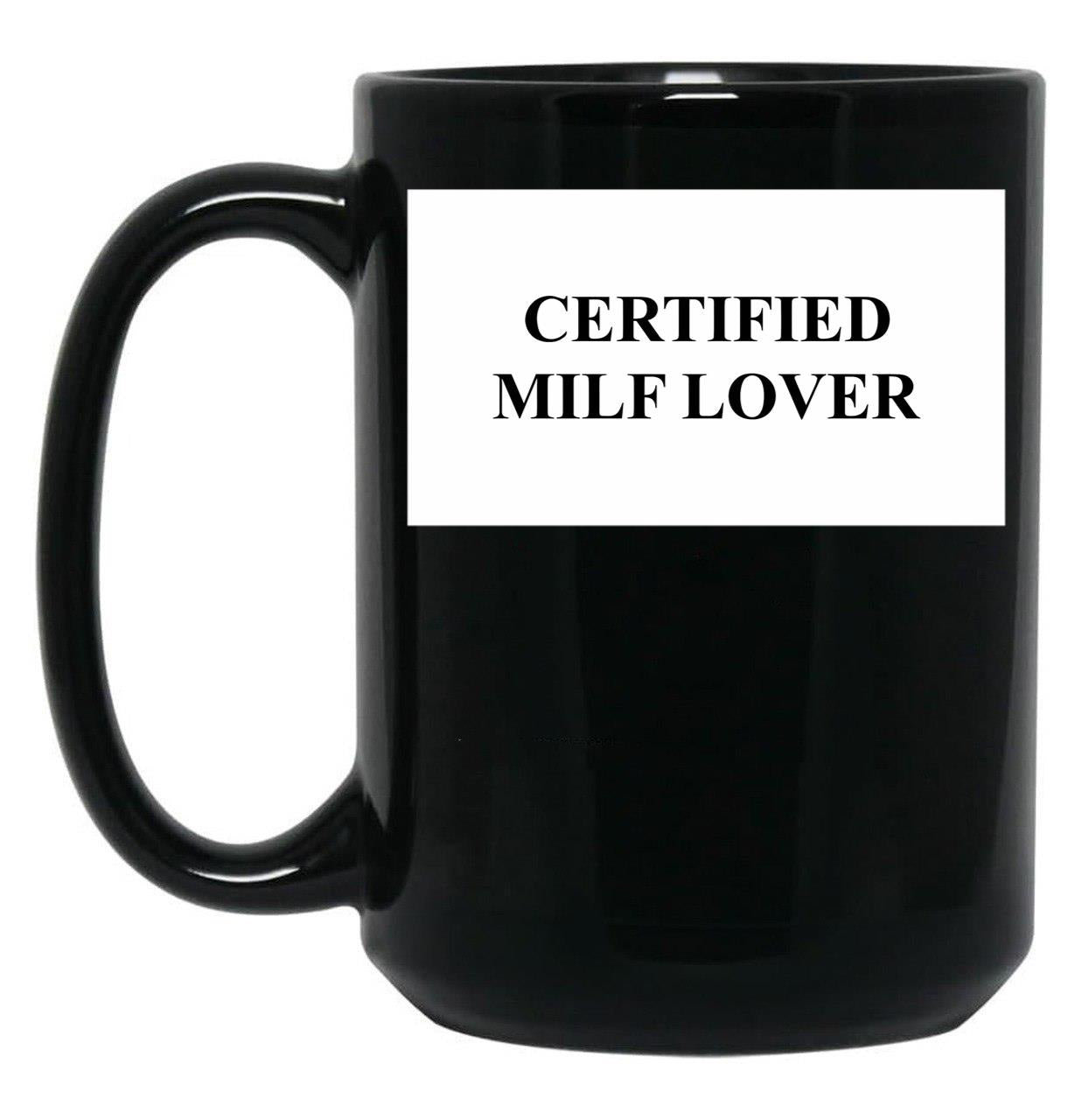 Certified Milf Lover Black Coffee Mug, Gift Coffee Mug