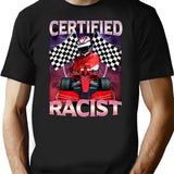 Certified Racist Funny Racing Meme Premium Heavyweight Cotton T-Shirt - Black