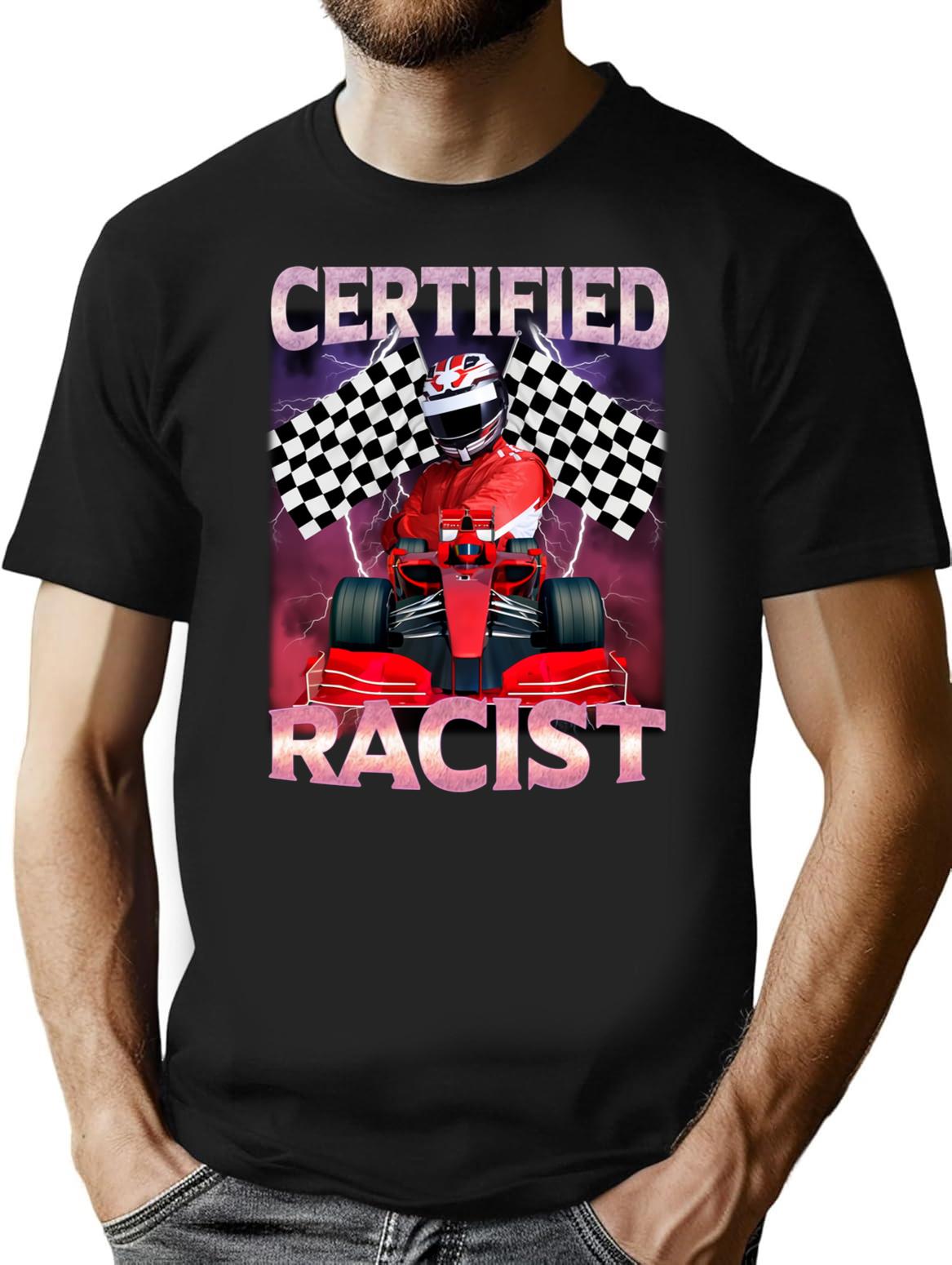 Certified Racist Funny Racing Meme Premium Heavyweight Cotton T-Shirt - Black