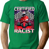 Certified Racist Funny Racing Meme Premium Heavyweight Cotton T-Shirt - Green