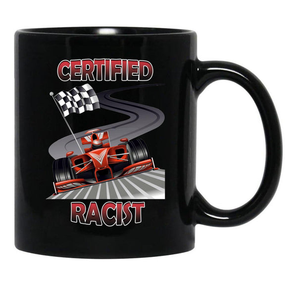 Certified Racist (2) Black Coffee Mug, Gift Coffee Mug - Black