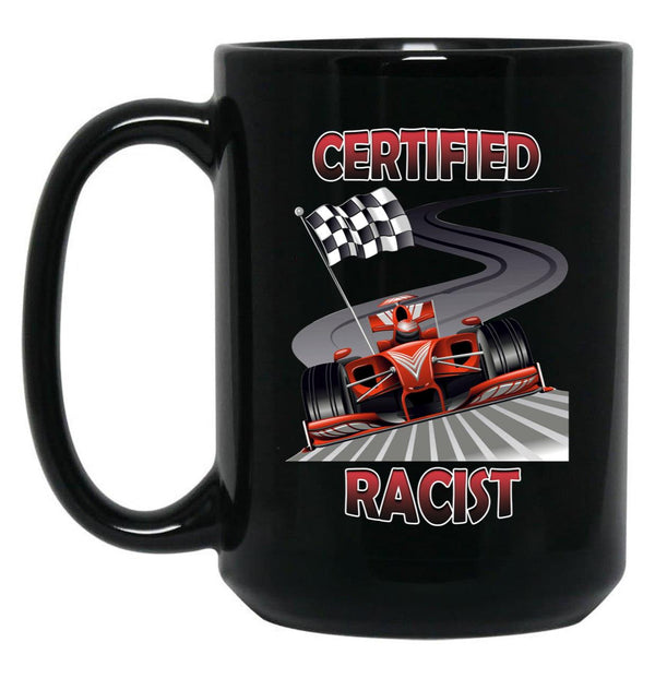 Certified Racist (2) Black Coffee Mug, Gift Coffee Mug - Black