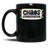 Chaos Coordinator Funny Mom Teacher And Nurse Shirt Black Coffee Mug, Gift Coffee Mug - Black
