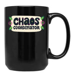 Chaos Coordinator Funny Mom Teacher And Nurse Shirt Black Coffee Mug, Gift Coffee Mug