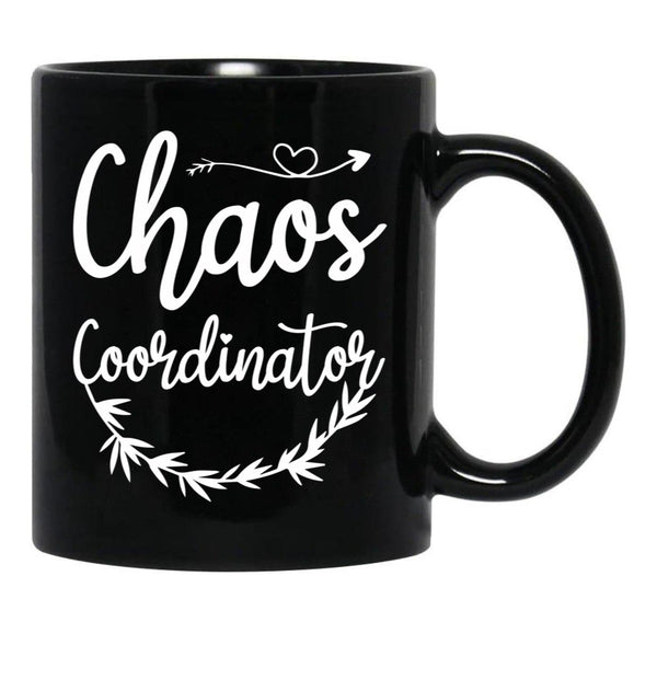 Chaos Coordinator Mom Funny Chaos Coordinator Mom Black Coffee Mug, Gift Coffee Mug - Black