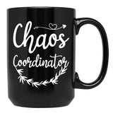 Chaos Coordinator Mom Funny Chaos Coordinator Mom Black Coffee Mug, Gift Coffee Mug