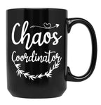 Chaos Coordinator Mom Funny Chaos Coordinator Mom Black Coffee Mug, Gift Coffee Mug