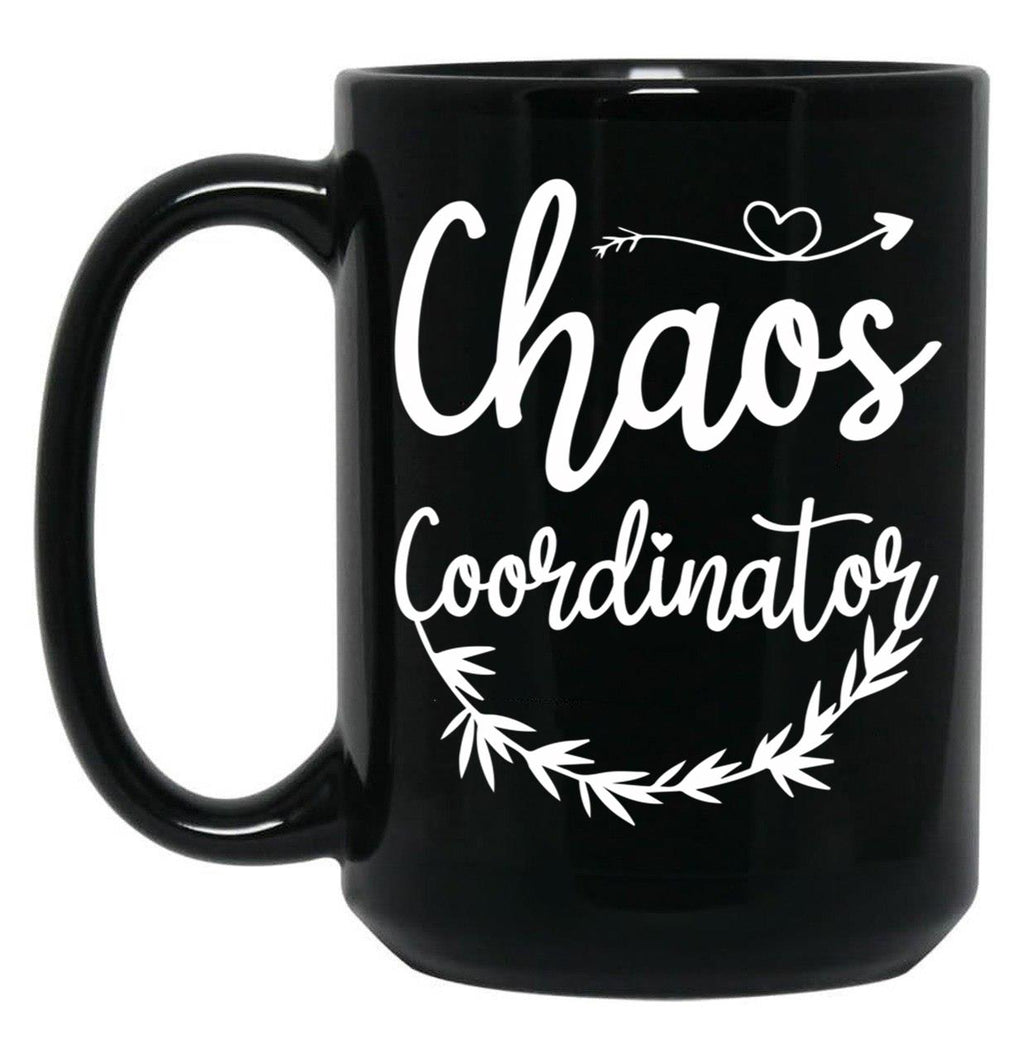 Chaos Coordinator Mom Funny Chaos Coordinator Mom Black Coffee Mug, Gift Coffee Mug