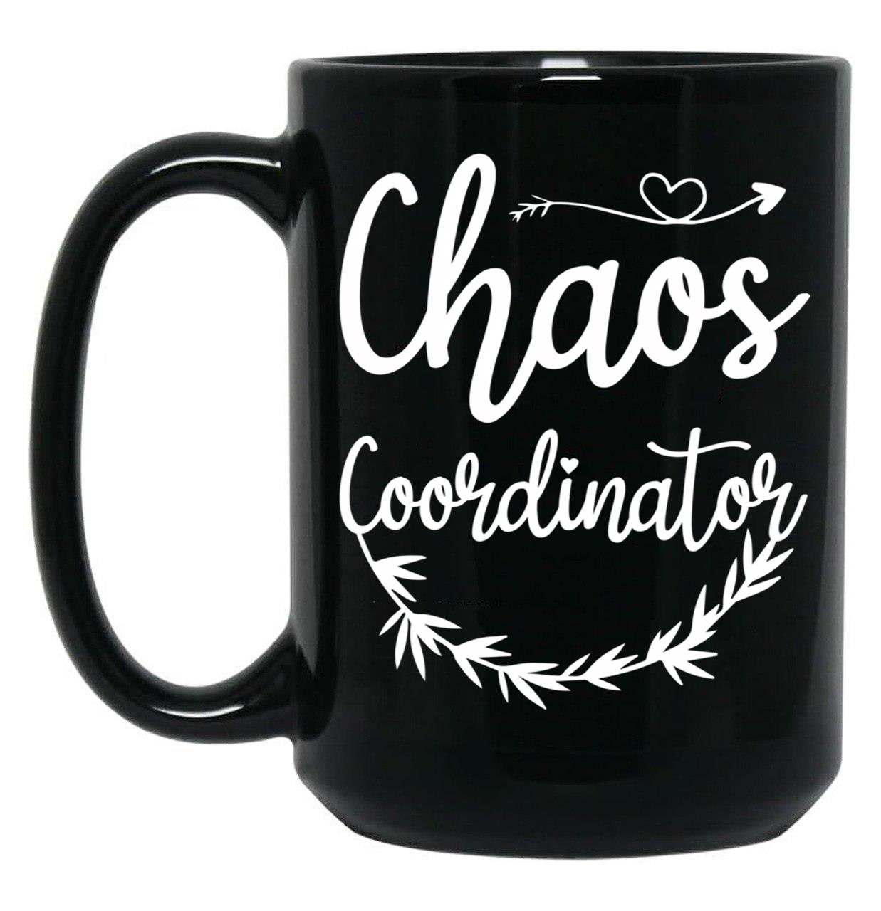 Chaos Coordinator Mom Funny Chaos Coordinator Mom Black Coffee Mug, Gift Coffee Mug