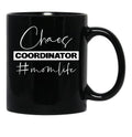 Chaos Coordinator Mom Life Black Coffee Mug, Gift Coffee Mug - Black