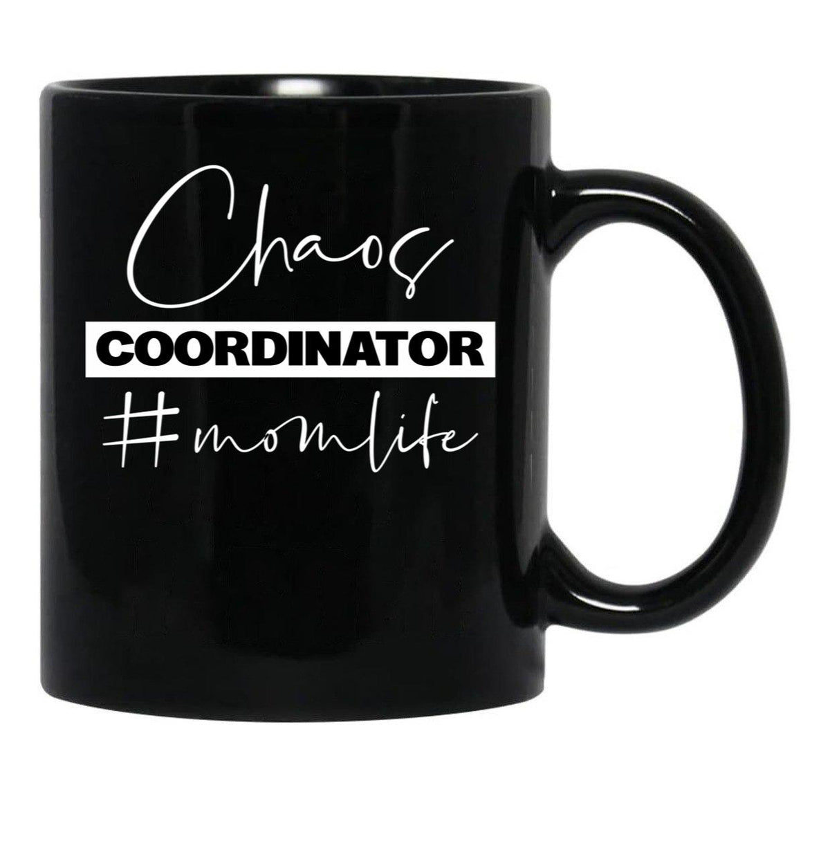 Chaos Coordinator Mom Life Black Coffee Mug, Gift Coffee Mug - Black