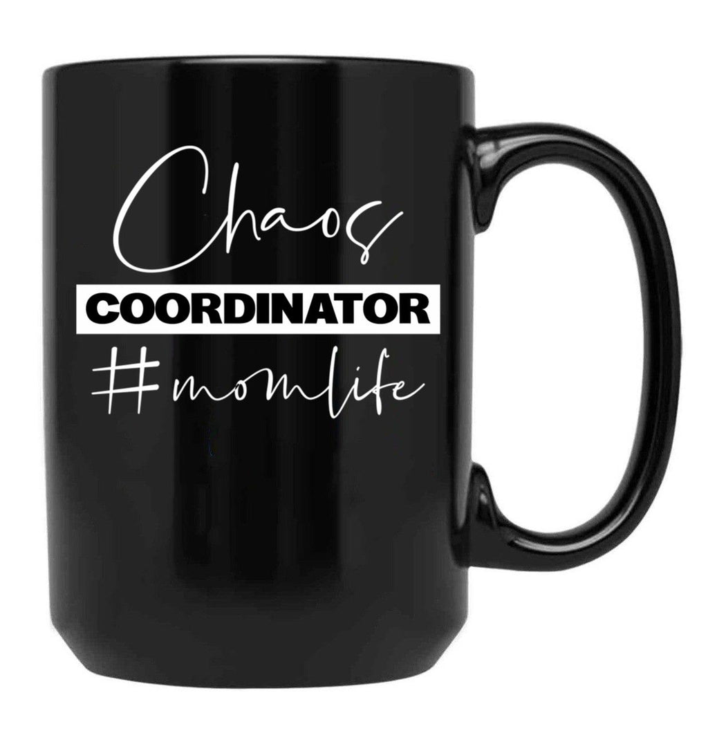 Chaos Coordinator Mom Life Black Coffee Mug, Gift Coffee Mug