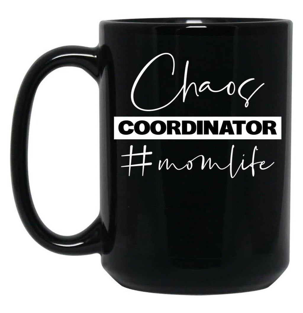 Chaos Coordinator Mom Life Black Coffee Mug, Gift Coffee Mug