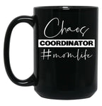 Chaos Coordinator Mom Life Black Coffee Mug, Gift Coffee Mug