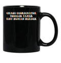 Chaos Coordinator Toddle Tamer Tiny Human Herder Homeschool Black Coffee Mug, Gift Coffee Mug - Black