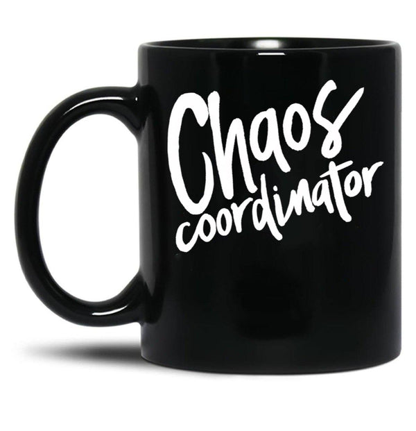 Chaos Coordinator (3) Black Coffee Mug, Gift Coffee Mug - Black