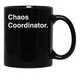 Chaos Coordinator (5) Black Coffee Mug, Gift Coffee Mug - Black