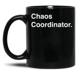 Chaos Coordinator (5) Black Coffee Mug, Gift Coffee Mug - Black