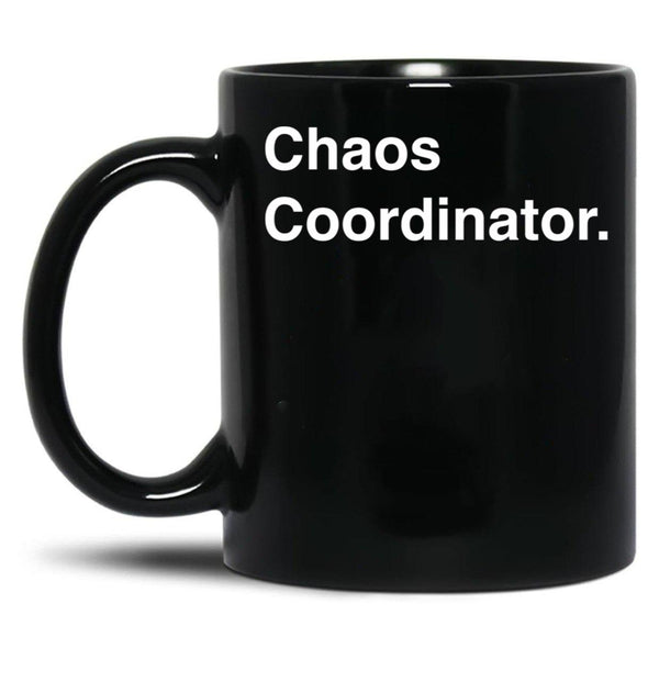 Chaos Coordinator (5) Black Coffee Mug, Gift Coffee Mug - Black