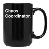 Chaos Coordinator (5) Black Coffee Mug, Gift Coffee Mug