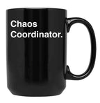 Chaos Coordinator (5) Black Coffee Mug, Gift Coffee Mug