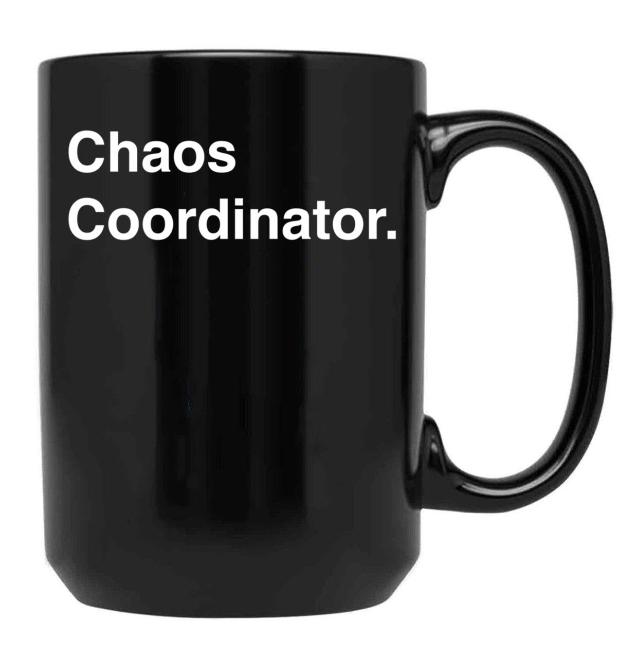 Chaos Coordinator (5) Black Coffee Mug, Gift Coffee Mug