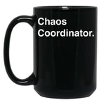 Chaos Coordinator (5) Black Coffee Mug, Gift Coffee Mug