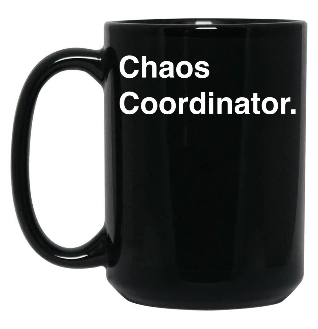 Chaos Coordinator (5) Black Coffee Mug, Gift Coffee Mug