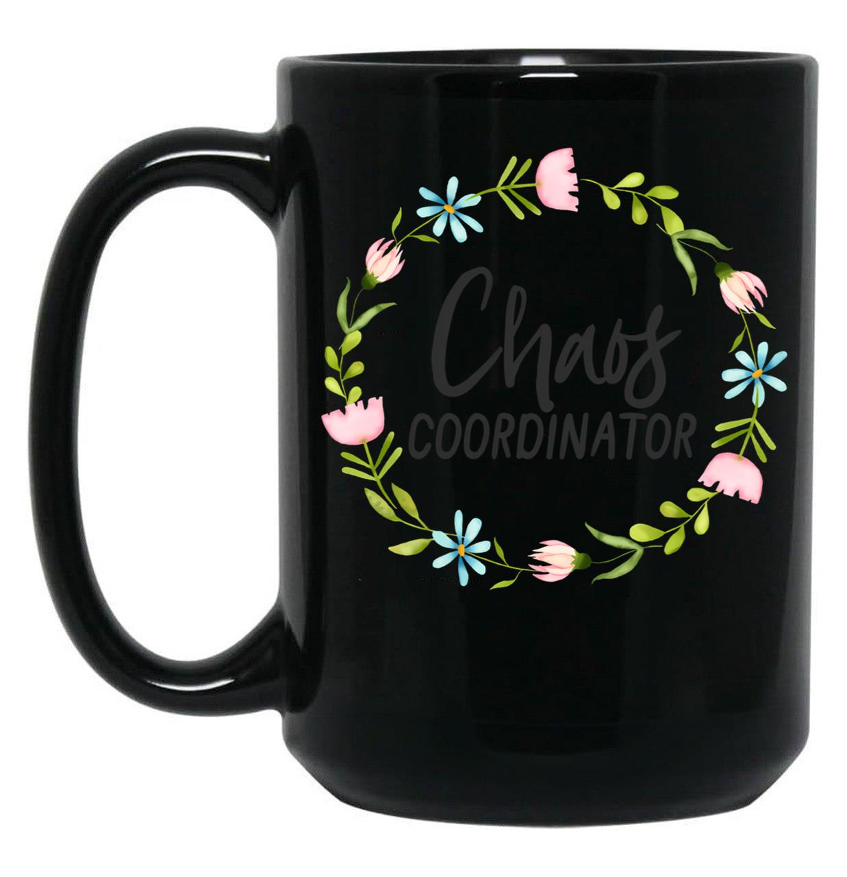 Chaos Coordinator (6) Black Coffee Mug, Gift Coffee Mug