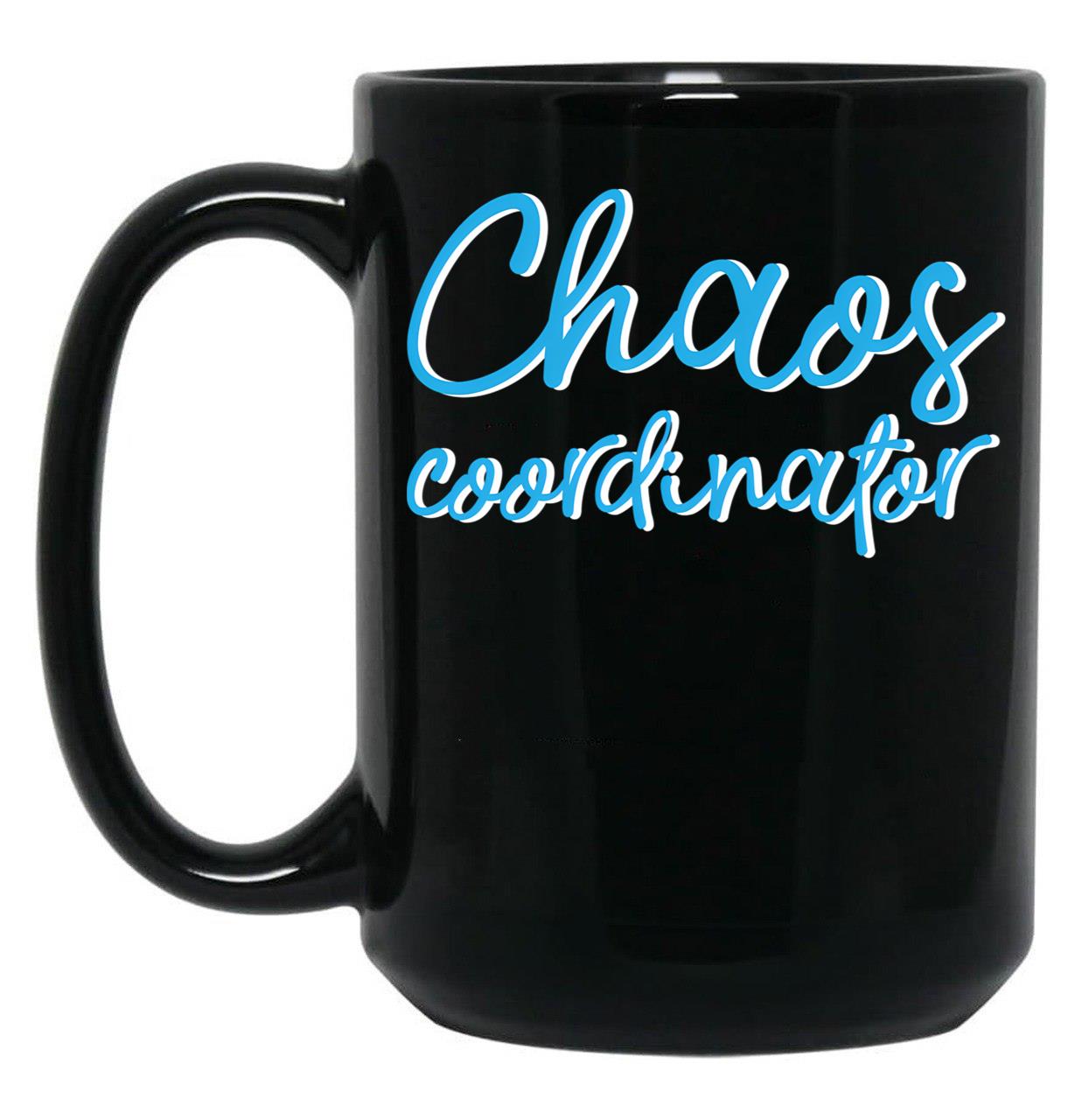 Chaos Coordinator (7) Black Coffee Mug, Gift Coffee Mug
