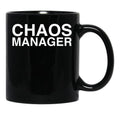 Chaos Manager Black Coffee Mug, Gift Coffee Mug - Black
