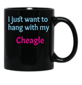 Cheagle I Just Want To Hang With My Chabrador Black Coffee Mug, Gift Coffee Mug - Black