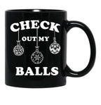 Check Out My Balls T-Shirt Christmas Funny Santa Black Coffee Mug, Gift Coffee Mug - Black