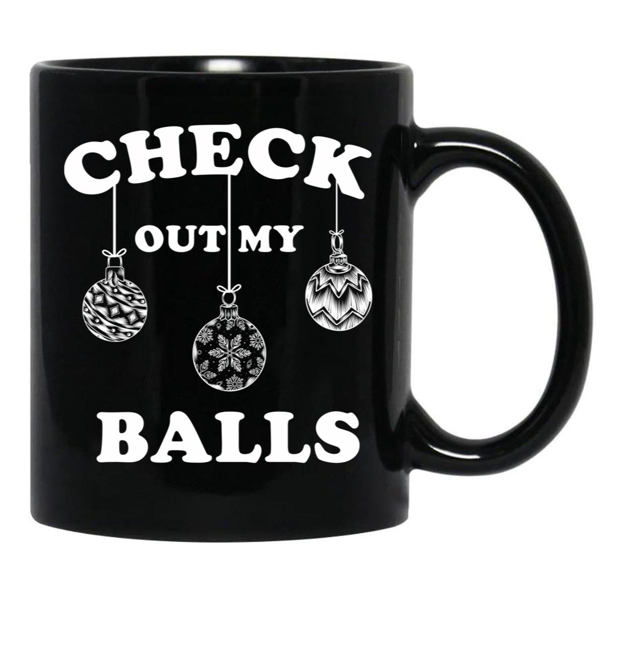 Check Out My Balls T-Shirt Christmas Funny Santa Black Coffee Mug, Gift Coffee Mug - Black