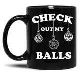 Check Out My Balls T-Shirt Christmas Funny Santa Black Coffee Mug, Gift Coffee Mug - Black