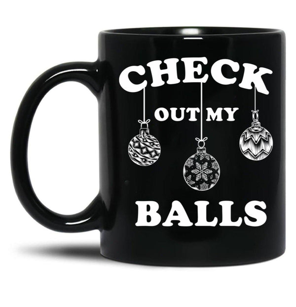 Check Out My Balls T-Shirt Christmas Funny Santa Black Coffee Mug, Gift Coffee Mug - Black