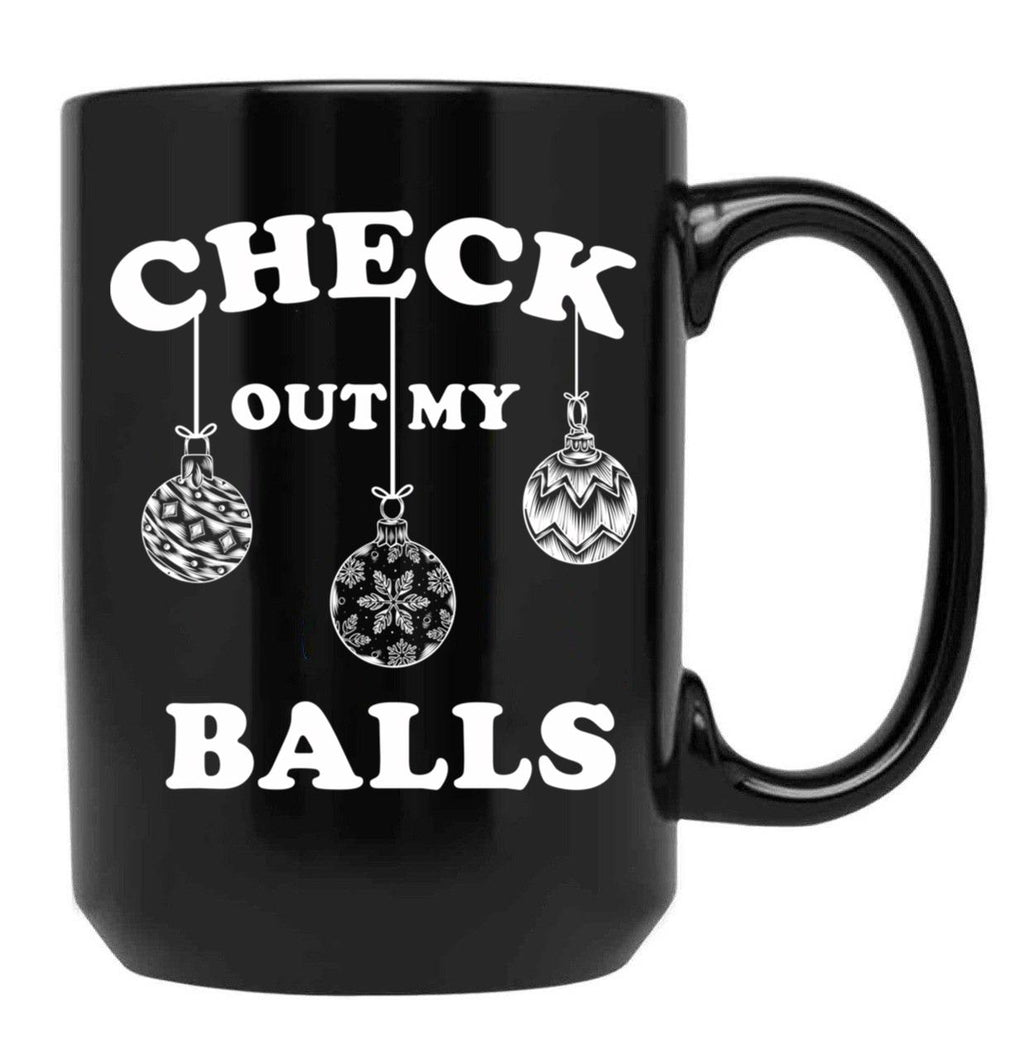 Check Out My Balls T-Shirt Christmas Funny Santa Black Coffee Mug, Gift Coffee Mug